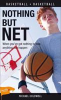 Nothing But Net (Sports Stories Series) 155028570X Book Cover