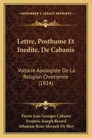 Lettre, Posthume Et Inedite, De Cabanis: Voltaire Apologiste De La Religion Chretienne (1824) 1160743487 Book Cover