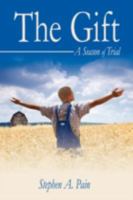 The Gift: A Season of Trial 059552334X Book Cover