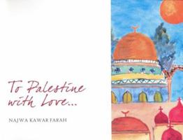 To Palestine with Love 9963610374 Book Cover