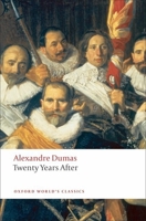 The Romances Of Alexandre Dumas: Twenty Years After 1840221631 Book Cover