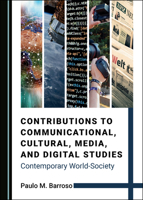 Contributions to Communicational, Cultural, Media, and Digital Studies: Contemporary World-Society 1527560236 Book Cover