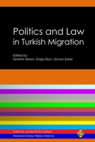 Politics and Law in Turkish Migration 1910781002 Book Cover