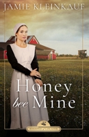 Honey Bee Mine (Beekeepers of Lancaster) B0F8N3YQ9H Book Cover