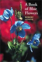A Book of Blue Flowers 0881924873 Book Cover