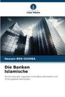 Die Banken Islamische: Positionsstudie, regulatorische Besonderheiten und Prüfungsbesonderheiten 6206279804 Book Cover