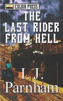 The Last Rider from Hell 1519061293 Book Cover