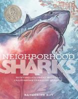 Neighborhood Sharks: Hunting with the Great Whites of California's Farallon Islands 1596438746 Book Cover
