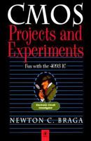 CMOS Projects and Experiments : Fun With the 4093 Ic (Electronic Circuit Investigator Series) 075067170X Book Cover