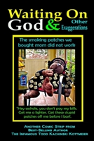 Waiting on God and Other Exaggerations: The Infamous Todd Comic Strip B085DQXFL7 Book Cover