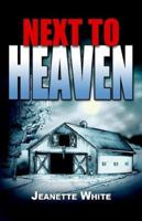Next to Heaven 1599262665 Book Cover
