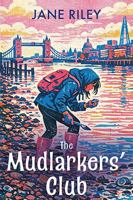 The Mudlarkers' Club 1444861069 Book Cover