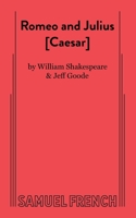 Romeo and Julius [Caesar] 0874402808 Book Cover