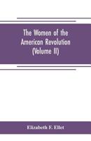 The Women Of The American Revolution V2 1017066094 Book Cover