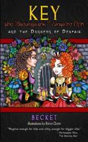 Key the Steampunk Vampire Girl and the Dungeon of Despair 098987852X Book Cover