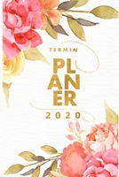 Terminplaner 2020 - Terminkalender & Kalender 2020: Terminplaner I Wochenplaner I Tagesplaner I Kalender: Planen, Organisieren und Notieren leicht gemacht mit deinem Taschenkalender 2020 / Taschenkale 1673547621 Book Cover