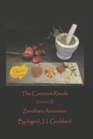 The Covenant Rituals Version III: Zenobia's Ascension 1778010121 Book Cover