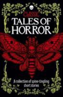 Classic Tales of Horror: A collection of spine-tingling short stories 1784282448 Book Cover