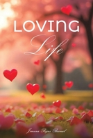 Loving Life 1037102568 Book Cover