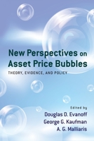 New Perspectives on Asset Price Bubbles: Theory, Evidence, and Policy 0199844402 Book Cover