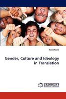 Gender, Culture and Ideology in Translation 3838369866 Book Cover