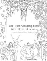 The Wise Coloring Book: for children and adults 0578350645 Book Cover
