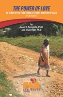 The Power of Love: 40 Years of the Functional Literacy Ministry of Haiti B0CKLP5NWG Book Cover