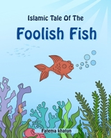 The Foolish Fish 1068455101 Book Cover