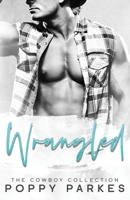 Wrangled : The Cowboy Collection 0996623833 Book Cover