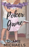 King & Queen of the Poker Game (King & Queen series) 1711793760 Book Cover