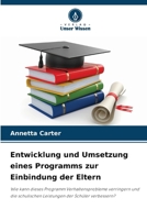 Entwicklung und Umsetzung eines Programms zur Einbindung der Eltern 620924923X Book Cover