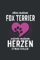 Ohne meinen Fox Terrier: Wochenplaner 2020 | Kalender mit einer Woche je Doppelseite und Jahres- und Monatsübersicht | ca. Din A5 (German Edition) 1686426135 Book Cover