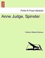 Anne Judge, Spinster 1241363633 Book Cover