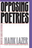 Opposing Poetries V1: Part One: Issues and Institutions 0810112655 Book Cover