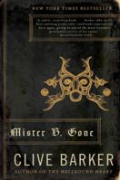 Mister B. Gone 0061562491 Book Cover
