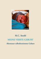 Meine vierte Geburt 3739203439 Book Cover