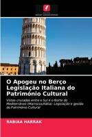 O Apogeu no Berço Legislação Italiana do Património Cultural 6203677191 Book Cover