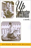 Up Sweetwater 1401026087 Book Cover