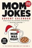 Mom Jokes Advent Calendar: 24 Days of Jokes Smarter Than Dad's (The Christmas Countdown Collection) 1966449488 Book Cover
