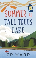 Summer at Tall Trees Lake B09ZCJN869 Book Cover