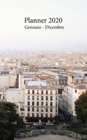 Planner 2020 Gennaio - Dicembre: Agenda mensile e settimanale A partire dal 1 gennaio al 31 dicembre 2020, copre i calendari per il 2019, 2020, 2021, ... Vista della Città) (Italian Edition) 1674394225 Book Cover