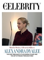Alexandra Dyalee: The Quiet Brilliance of Alexandra Dyalee and the Art of Feeling Through Form 9699396490 Book Cover
