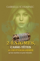 2-Énigmes, casse-têtes et cryptogrammes: qu'une machine ne peut résoudre B08H57275C Book Cover