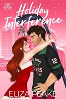 Holiday Interference: A snowed in, one bed, holiday hockey romance (The Atlanta Vipers Series) 1960124277 Book Cover