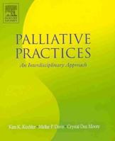 Palliative Practices: A Multidisciplinary Approach 0323028217 Book Cover