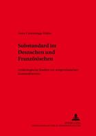 Substandard im Deutschen und Französischen: Lexikologische Studien zur zeitgenössischen Konsumliteratur (Variolingua. Nonstandard – Standard – Substandard) 3631392966 Book Cover