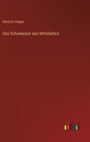 Das Schulwesen Des Mittelalters 386382119X Book Cover