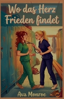 Wo das Herz Frieden findet (German Edition) B0H56RTCRG Book Cover