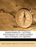 Mandements: lettres pastorales et circulaires des évêques de Québe, Volume 5 1176812033 Book Cover