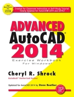 Advanced AutoCAD 2014 Exercise Workbook 0831134747 Book Cover